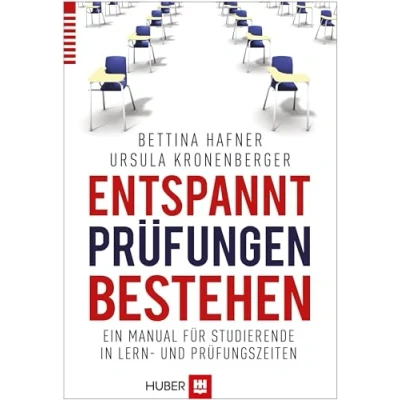 Abbildung von Entspannt Prüfungen bestehen: Ein Manual für Studierende in Lern und Prüfungszeiten
