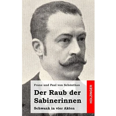 Abbildung von der Raub Sabinerinnen: Schwank in vier Akten