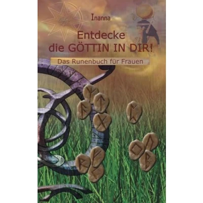 Abbildung von Entdecke die Göttin in dir: Das Runenbuch für Frauen