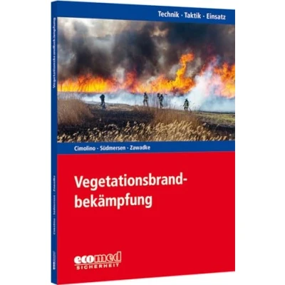 Abbildung von Vegetationsbrandbekämpfung: Reihe: Technik Taktik Einsatz