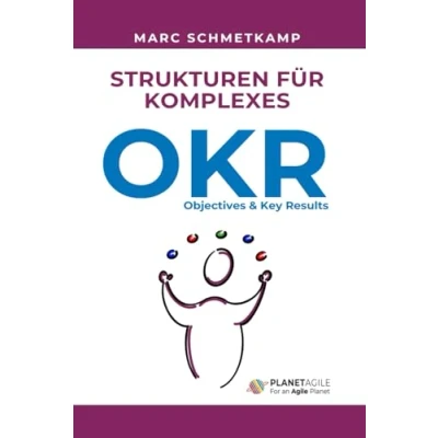 Abbildung von OKR Objectives and Key Results: Strukturen für Komplexes