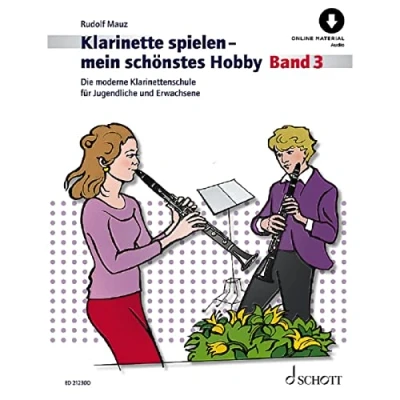 Abbildung von Klarinette spielen mein schönstes Hobby: Die moderne Schule für Jugendliche und Erwachsene. Band 3. Klarinette. (Klarinette Hobby, 3)
