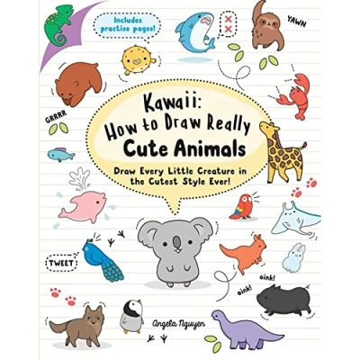 Abbildung von Kawaii: How to Draw Really Cute Animals: Every Little Creature in the Cutest Style Ever!