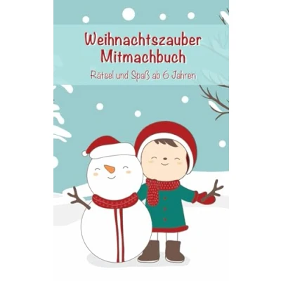 Abbildung von Weihnachtszauber Mitmachbuch: Rätsel und Spaß für kleine Entdecker ab 6 Jahren