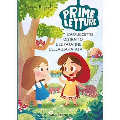 Abbildung von Cappuccetto Distratto e le patatine della zia Patata. Ediz. a colori (Prime letture)