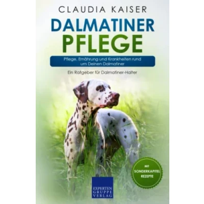 Abbildung von Dalmatiner Pflege: Pflege, Ernährung und Krankheiten rund um Deinen