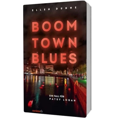 Abbildung von Boom Town Blues: Ein Fall für Patsy Logan (HAYMON TASCHENBUCH) Glauser Preis 2023
