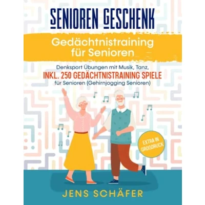 Abbildung von Senioren Geschenk: Gedächtnistraining für Senioren: Denksport Übungen mit Musik, Tanz, inkl. 250 Spiele (Gehirnjogging Senioren)