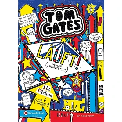 Abbildung von Tom Gates, Band 09: Läuft! (Wohin eigentlich?) (Tom Gates / Comic Roman, 9)