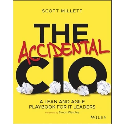 Abbildung von The Accidental CIO: A Lean and Agile Playbook for IT Leaders