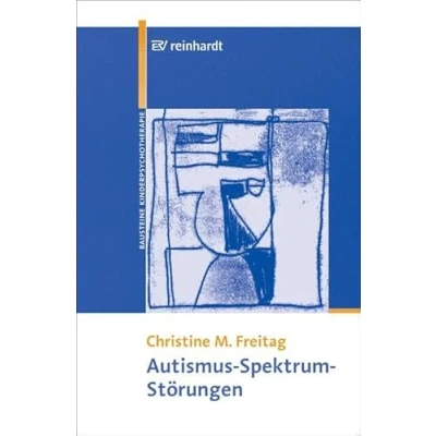 Abbildung von Autismus Spektrum Störungen (Bausteine der Kinder und Jugendlichenpsychotherapie)