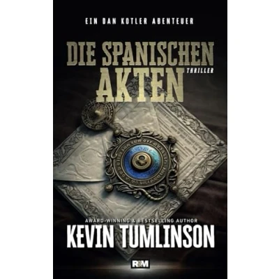 Abbildung von Die spanischen Akten (Die Dan Kotler Abenteuer, Band 8)