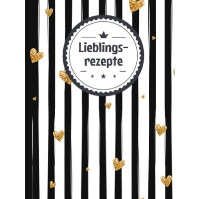 Abbildung von Meine liebsten Rezepte zum Eintragen: Das Personalisierte Rezeptbuch mit Register Eintragen und Selberschreiben der besten