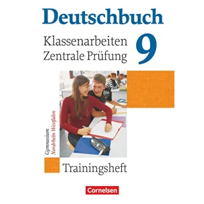 Abbildung von Deutschbuch Gymnasium Trainingshefte 9. Schuljahr: Klassenarbeiten, zentrale Prüfung Nordrhein Westfalen Trainingsheft mit Lösungen