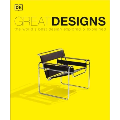 Abbildung von Great Designs: The World&#039;s Best Design Explored and Explained