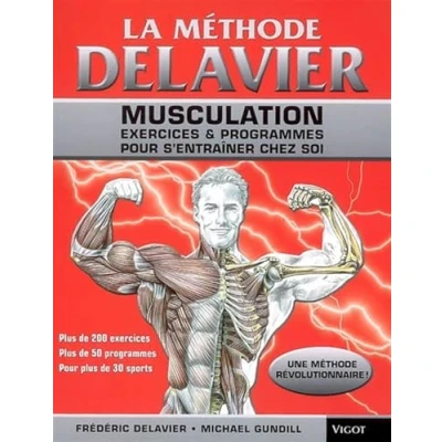 Abbildung von La méthode Delavier: Musculation, exercices &amp; programmes pour s&#039;entraîner chez soi