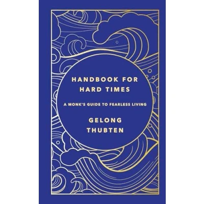 Abbildung von Handbook for Hard Times: A monk&#039;s guide to fearless living