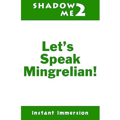 Abbildung von Shadow Me 2: Let&#039;s Speak Mingrelian! (Shadow Language Series)