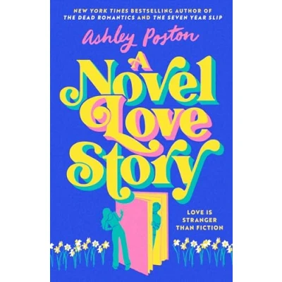 Abbildung von A Novel Love Story: THE BRAND NEW for summer 2024 magical enemies to lovers rom com from author of DEAD ROMANTICS!