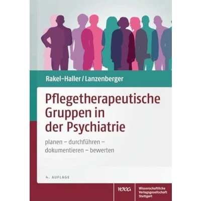 Abbildung von Pflegetherapeutische Gruppen in der Psychiatrie: planen durchführen dokumentieren bewerten
