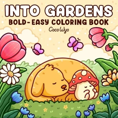 Abbildung von Into Gardens: Bold &amp; Easy Coloring Book Featuring Plants, Flowers, and Cute Animals for Adults Teens