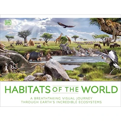 Abbildung von Habitats of the World: A Breathtaking Visual Journey Through Earth&#039;s Incredible Ecosystems (DK Panorama)