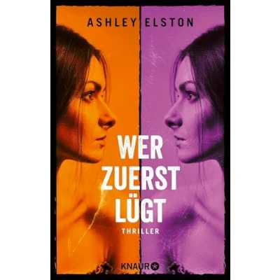 Abbildung von Wer zuerst lügt: Thriller Der erste Reese Witherspoon Book Club Pick 2024!