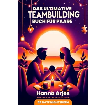 Abbildung von Das ultimative Teambuilding Buch für Paare: 55 Date Night Ideen