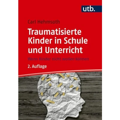 Abbildung von Traumatisierte Kinder in Schule und Unterricht. Wenn nicht wollen können