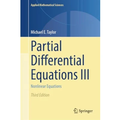 Abbildung von Partial Differential Equations III: Nonlinear (Applied Mathematical Sciences, 117, Band 3)