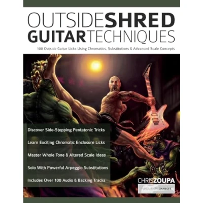 Abbildung von Outside Shred Guitar Techniques: 100 Licks Using Chromatics, Substitutions &amp; Advanced Scale Concepts (Learn Rock Technique)