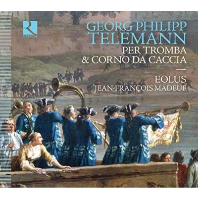 Abbildung von Telemann: Per la Tromba &amp; il Corno da Caccia