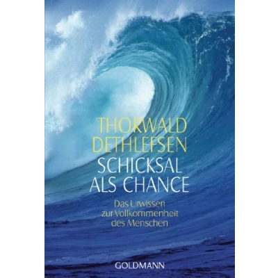 Abbildung von Schicksal als Chance. Das Urwissen zur Vollkommenheit des Menschen.