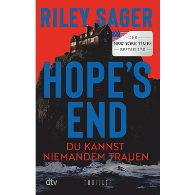 Abbildung von Hope&#039;s End: Du kannst niemandem trauen Thriller Der neue des internationalen Bestsellerautors: düster, atmosphärisch, packend.