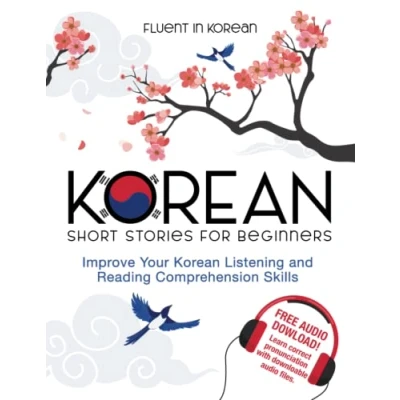 Abbildung von Korean Short Stories for Beginners: Improve Your Listening and Reading Comprehension Skills