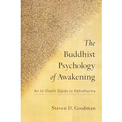 Abbildung von The Buddhist Psychology of Awakening: An In Depth Guide to Abhidharma