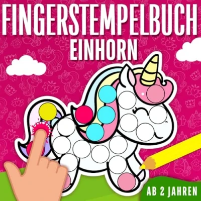 Abbildung von Fingerstempelbuch ab 2 Jahren: 50 tolle Einhorn Motive zum Fingerstempeln, Basteln und Malen mit Kindern. Das große Fingerstempel Buch für Mädchen Jungen.