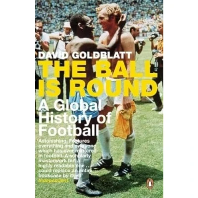 Abbildung von The Ball is Round: A Global History of Football