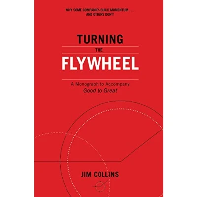 Abbildung von Turning the Flywheel: A Monograph to Accompany Good Great