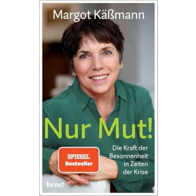 Abbildung von Nur Mut! Die Kraft der Besonnenheit in Zeiten Krise