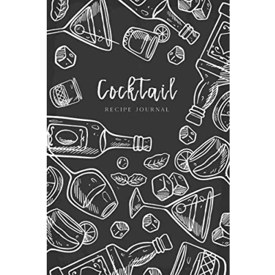 Abbildung von Cocktail Recipe Journal: Let&#039;s drink Together Ingredients Organizer Blank Notebook (Beverages &amp; Cocktails Book, Band 5)