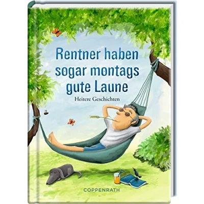 Abbildung von Rentner haben sogar montags gute Laune: Heitere Geschichten
