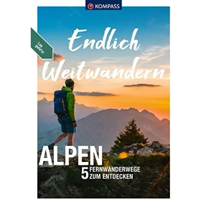 Abbildung von KOMPASS Endlich Weitwandern Alpen (mit Alpenüberquerungen): 5 Fernwanderwege zum Entdecken