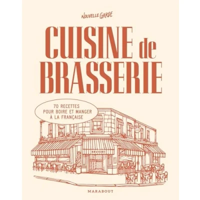 Abbildung von Cuisine de brasserie: 70 recettes pour boire et manger à la française