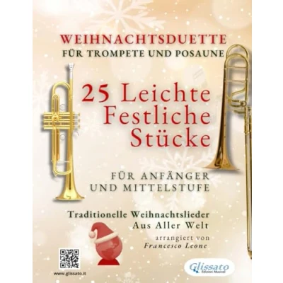 Abbildung von Weihnachtsduette für Trompete und Posaune 25 Leichte Festliche Stücke Anfänger Mittelstufe: Traditionelle Weihnachtslieder aus aller Welt