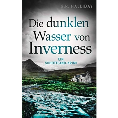Abbildung von Die dunklen Wasser von Inverness: Ein Schottland Krimi (Monica Kennedy, Band 2)