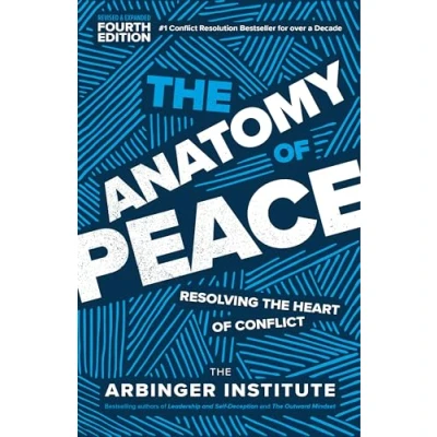 Abbildung von the Anatomy of Peace, Fourth Edition: Resolving Heart Conflict