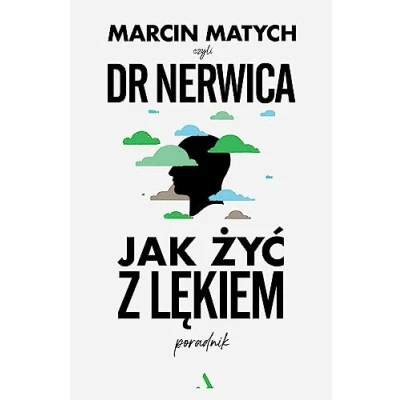 Abbildung von Jak żyć z lękiem.: Poradnik doktora nerwicy
