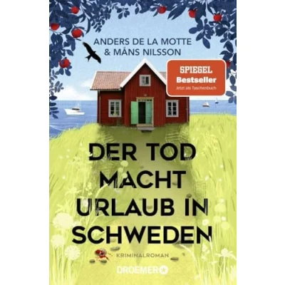 Abbildung von Der Tod macht Urlaub in Schweden: Kriminalroman sommerliche Cosy Crime Bestseller aus Skandinavien (Die Österlen Morde, Band 1)