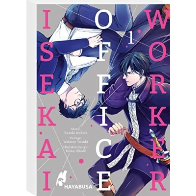 Abbildung von Isekai Office Worker 1: Beflissener Büroarbeiter trifft ruhmreichen Ritter die langerwartete Verbindung aus Boys Love Romantik und Setting! Mit SNS Card in der 1. Auflage!
